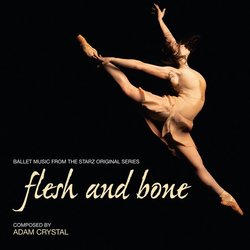 Flesh and Bone: Ballet Music from the Series