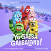 Yo Gabba GabbaLand!: I'm So Happy to Be Little (Single)