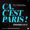 Ca, c'est Paris!: Episodes 1 & 2