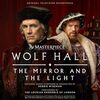 Wolf Hall: The Mirror and the Light