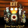 Kiff: Show Them the Light (Single)