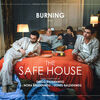 The Safe House: Burning (Single)