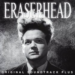 Eraserhead - Original Soundtrack Plus (1977)