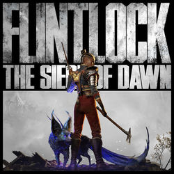 Flintlock: The Siege of Dawn