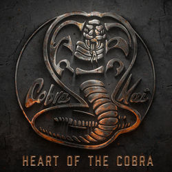 Cobra Kai: Season 6: Heart of the Cobra (Single)