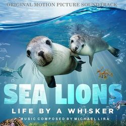 Sea Lions: Life by a Whisker