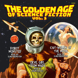 The Golden Age of Science Fiction - Vol. 3: Cat-Women of the Moon / Robot Monster / Devil Girl from Mars