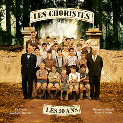 Les Choristes: Les 20 ans