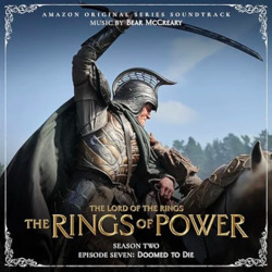 The Lord of the Rings: The Rings of Power (Season Two, Episode Seven: Doomed to Die)