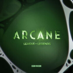 Arcane: League of Legends: Season 2- Original Score (Vol. 1)