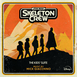 Star Wars: Skeleton Crew: The Kids' Suite (Single)