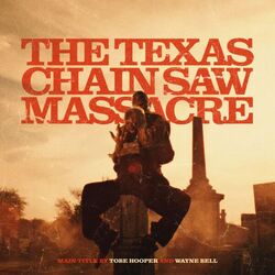 The Texas Chain Saw Massacre: Main Title (Single)