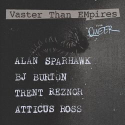 Queer: Vaster Than Empires (Single)