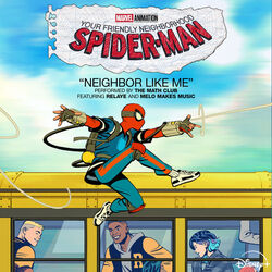 Your Friendly Neighborhood Spider-Man: Neighbor Like Me (Single)