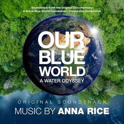 Our Blue World (A Water Odyssey)