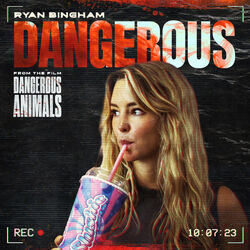 Dangerous Animals: Dangerous (Single)