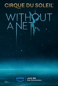 Cirque Du Soleil: Without a Net