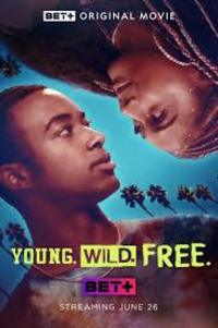 Young. Wild. Free.