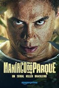 The Park Maniac (Maniaco do Parque)