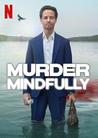 Murder Mindfully (Achtsam Morde)