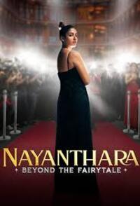 Nayanthara: Beyond the Fairy Tale