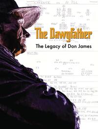 The Dawgfather: The Legacy of Don James 