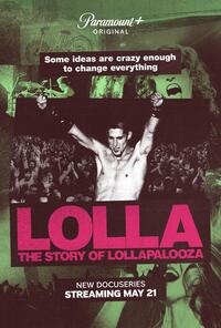 Lolla: The Story of Lollapalooza