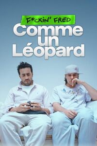 F*ckin' Fred: Comme un Leopard